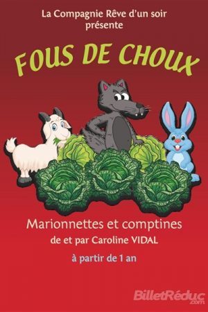 Fous de choux - Spectacle enfant - Théâtre Aix - Le Flibustier