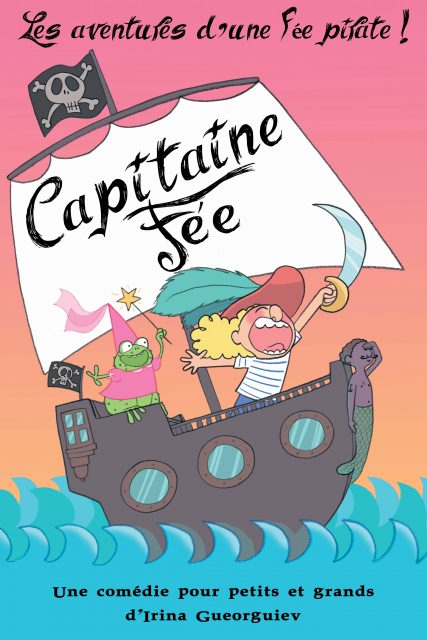 Capitaine Fée, les aventures d'une fée pirate